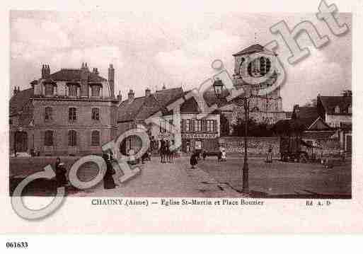 Ville de CHAUNY, carte postale ancienne