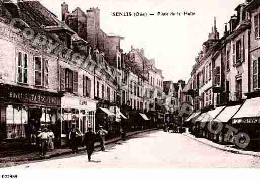 Ville de SENLIS, carte postale ancienne