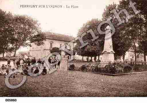 Ville de PERRIGNYSURL'OGNON, carte postale ancienne