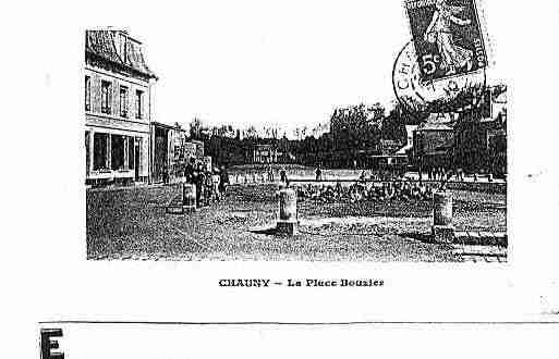 Ville de CHAUNY Carte postale ancienne