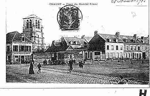 Ville de CHAUNY Carte postale ancienne