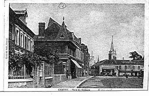 Ville de CHAUNY Carte postale ancienne