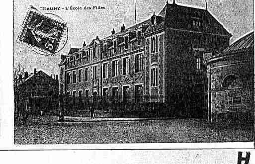 Ville de CHAUNY Carte postale ancienne