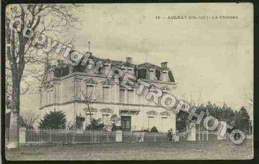 Ville de AULNAY Carte postale ancienne