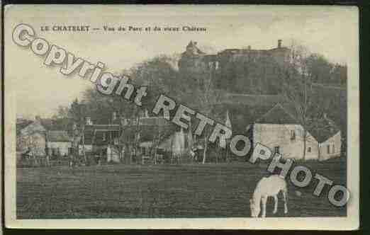 Ville de CHATELET(LE) Carte postale ancienne