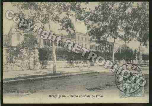 Ville de DRAGUIGNAN Carte postale ancienne