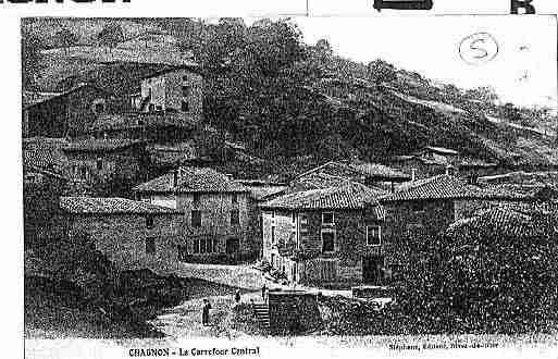 Ville de CHAGNON Carte postale ancienne