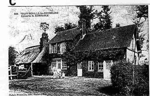 Ville de TOUFFREVILLELACORBELINE Carte postale ancienne