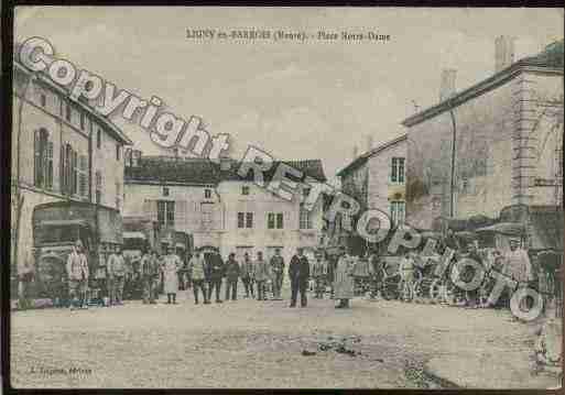 Ville de LIGNYENBARROIS Carte postale ancienne