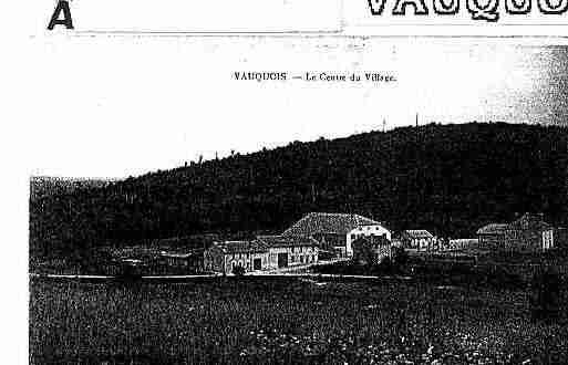 Ville de VAUQUOIS Carte postale ancienne