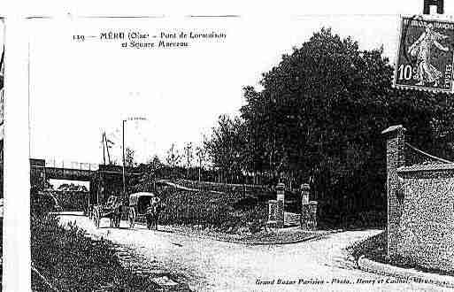 Ville de MERU Carte postale ancienne