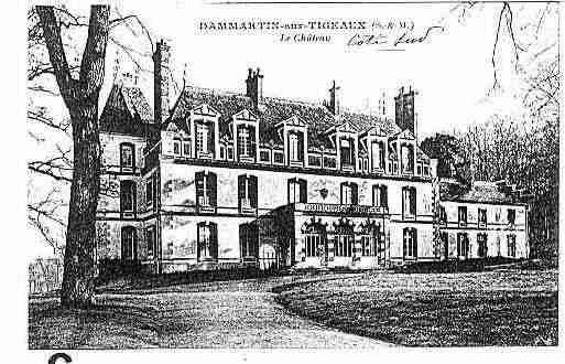 Ville de DAMMARTINSURTIGEAUX Carte postale ancienne