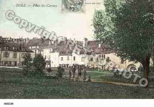 Ville de DOLE, carte postale ancienne