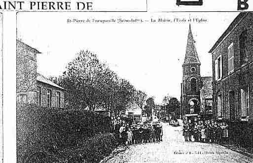 Ville de SAINTPIERREDEFRANQUEVILLE, carte postale ancienne