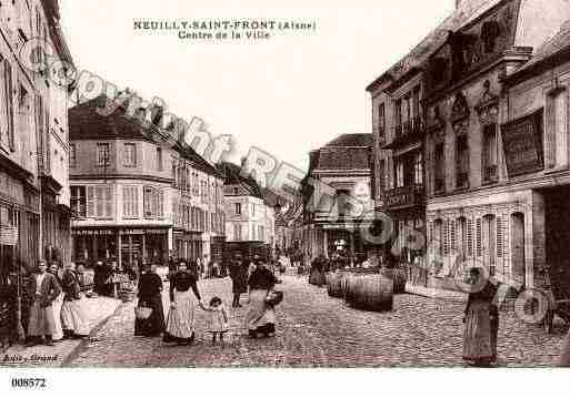 Ville de NEUILLYSAINTFRONT, carte postale ancienne