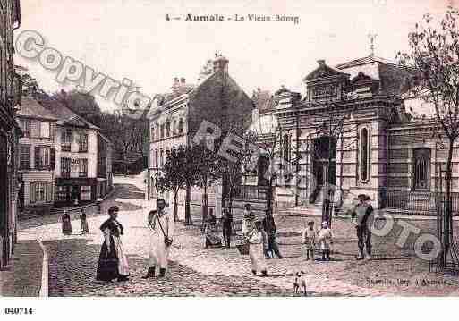 Ville de AUMALE, carte postale ancienne