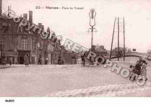 Ville de VIERZON, carte postale ancienne