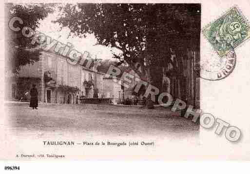 Ville de TAULIGNAN, carte postale ancienne