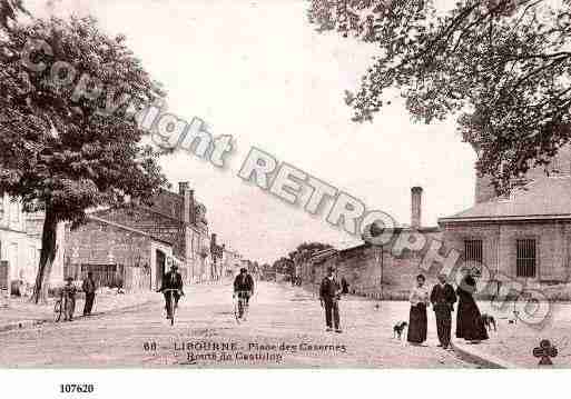 Ville de LIBOURNE, carte postale ancienne