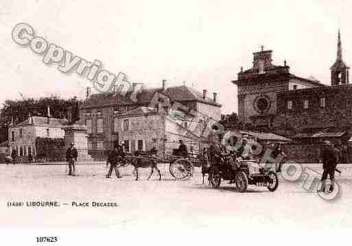 Ville de LIBOURNE, carte postale ancienne