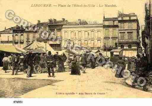 Ville de LIBOURNE, carte postale ancienne