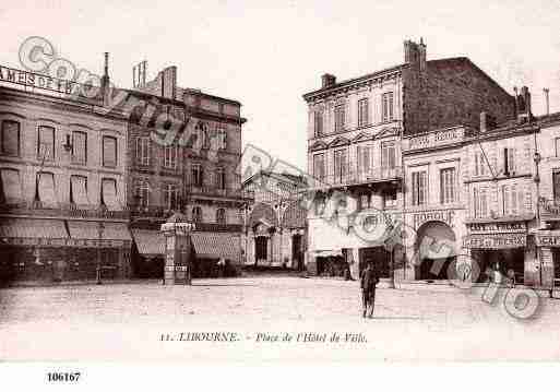 Ville de LIBOURNE, carte postale ancienne