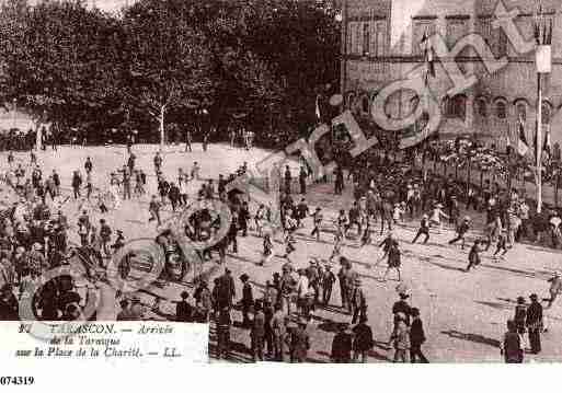 Ville de TARASCON, carte postale ancienne