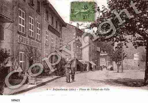 Ville de JUJURIEUX, carte postale ancienne