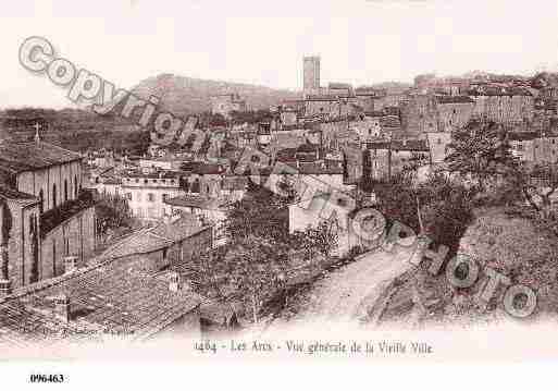 Ville de ARCS(LES), carte postale ancienne