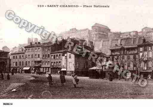 Ville de SAINTCHAMOND, carte postale ancienne