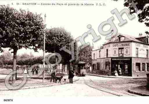 Ville de SAINTGRATIEN, carte postale ancienne