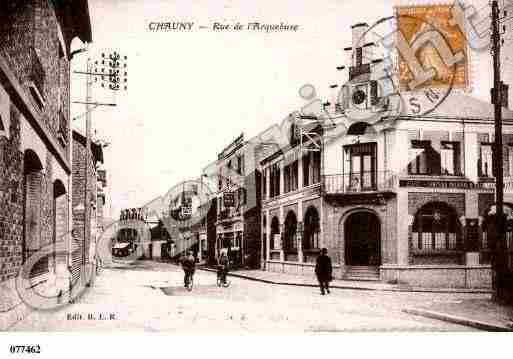 Ville de CHAUNY, carte postale ancienne